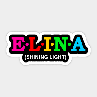 Elina - Shining light. Sticker